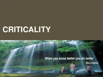 CRITICALITY  When you know better you do better  Maya Angelou  CRITICALITY OF ASSETS  Eric Saylor,