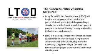 The Pathway to Match Officiating  Excellence:  Long Term Officials Development (LTOD) will