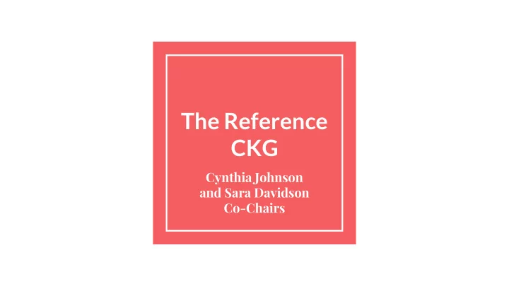 the reference ckg
