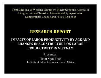 RESEARCH REPORT IMPACTS OF LABOR PRODUCTIVITY BY AGE AND CHANGES IN AGE STRUCTURE ON LABOR