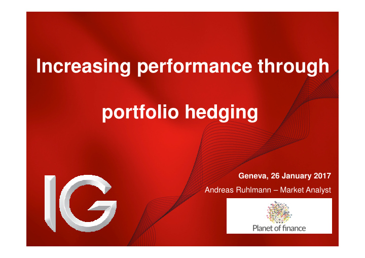 increasing performance through portfolio hedging