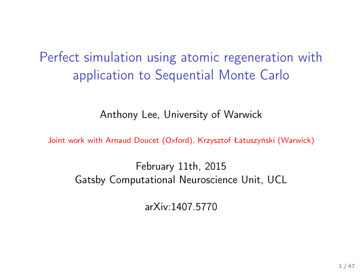 perfect simulation using atomic regeneration with
