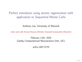 Perfect simulation using atomic regeneration with  application to Sequential Monte Carlo  Anthony