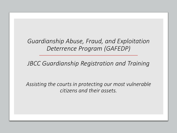 guardianship abuse fraud and exploitation deterrence