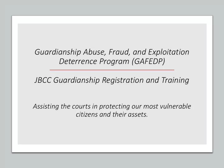 guardianship abuse fraud and exploitation deterrence