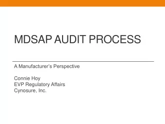 MDSAP AUDIT PROCESS A Manufacturers Perspective  Connie Hoy  EVP Regulatory Affairs  Cynosure,