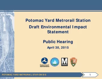 Potomac Yard Metrorail Station  Draft Environmental I mpact  Statement  Public Hearing  April 30,
