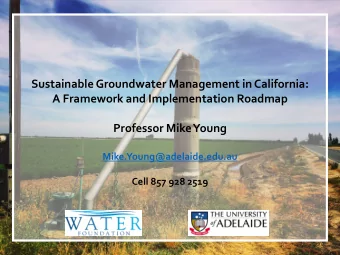 Sustainable Groundwater Management in California:  A Framework and Implementation Roadmap
