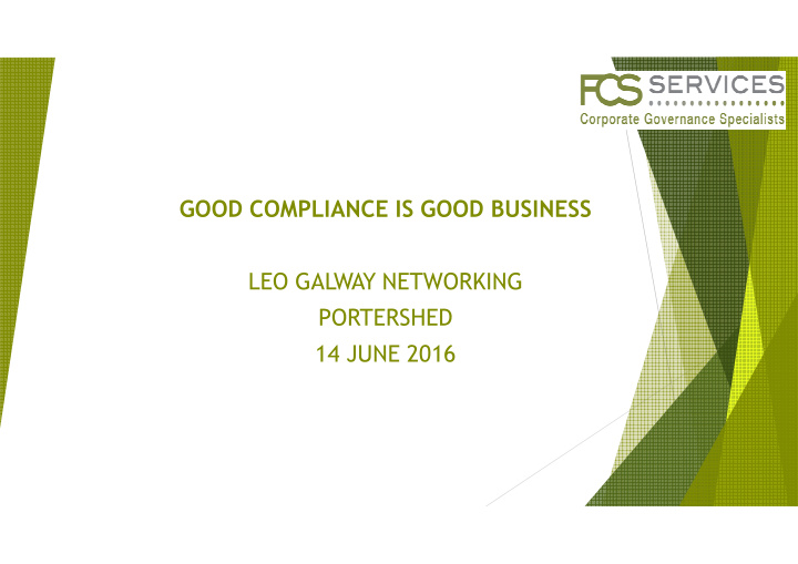 good compliance is good business leo galway networking
