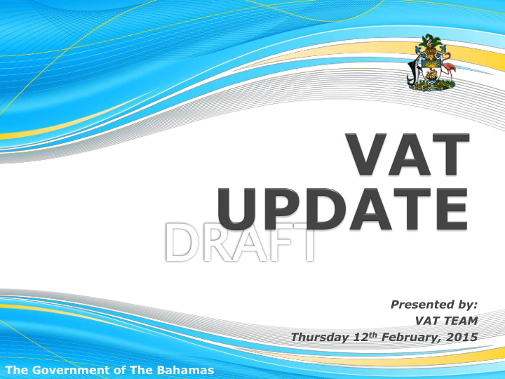 presented by vat team thursday 12 th february 2015 the