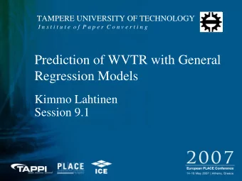 Prediction of WVTR with General  Regression Models  Kimmo Lahtinen  Session 9.1  1.  Introduction