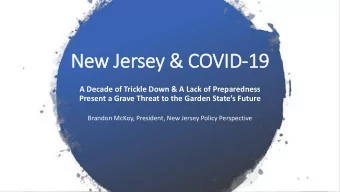 Ne  New Jersey &amp;  &amp; COVID-19  19  A Decade of Trickle Down &amp; A Lack of Preparedness