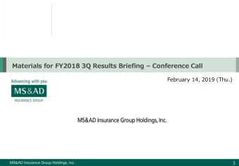 Materials for FY2018 3Q Results Briefing  Conference Call  February 14, 2019 (Thu.)  1  Contents