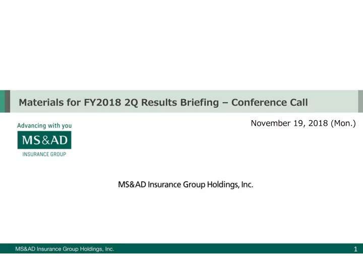 materials for fy2018 2q results briefing conference call
