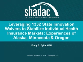 Leveraging 1332 State Innovation  Waivers to Stabilize Individual Health  Insurance Markets:
