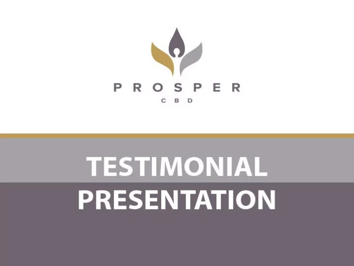 thank you i love the smoothness of prosper cbd tincture