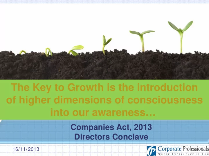 the key to growth is the introduction of higher