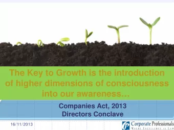 The Key to Growth is the introduction  of higher dimensions of consciousness  into our awareness