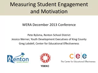 Measuring Student Engagement  and Motivation  WERA December 2013 Conference  Pete Bylsma, Renton