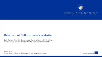 Relaunch of EMA corporate website  EMA Human Scientific Committees' Working Party with Healthcare
