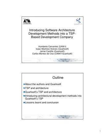 Outline  About the authors and Quarksoft  TSP and architecture  Quarksofts TSP and architecture