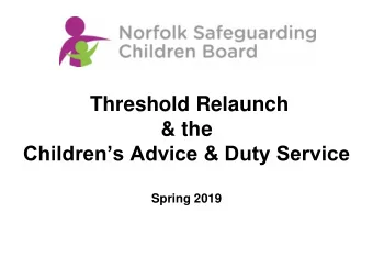 &amp; the  Childrens Advice &amp; Duty Service  Spring 2019  Learning Outcomes  Understand