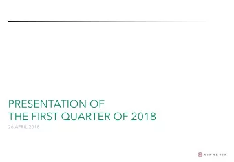 THE FIRST QUARTER OF 2018  26 APRIL 2018  AGENDA  TODAYS PRESENTERS  Operating Companies