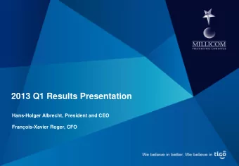 2013 Q1 Results Presentation  Hans-Holger Albrecht, President and CEO  Franois-Xavier Roger, CFO