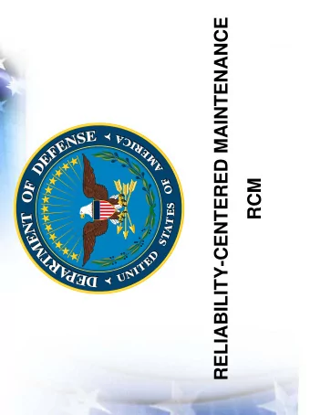 RELIABILITY-CENTERED MAINTENANCE  RCM  CONDITION BASED MAINTENANCE PLUS  CBM+  DoD CBM+  CBM+ is