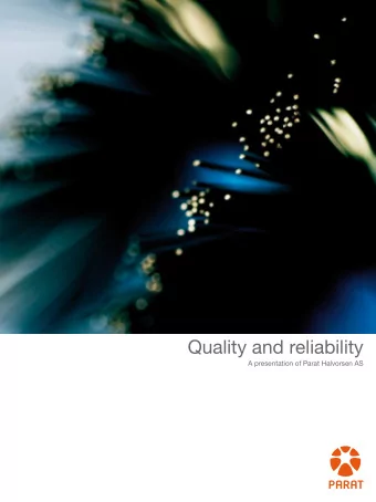Quality and reliability  A presentation of Parat Halvorsen AS  Parat Halvorsen is Norways