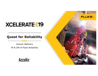 Quest for Reliability  Ankush Malhotra  VP &amp; GM of Fluke Reliability  Speaker Bio  Ankush