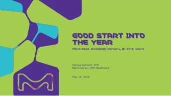 THE YEAR  THE YEAR  Merck KGaA, Darmstadt, Germany, Q1 2016 results  Marcus Kuhnert, CFO  Beln