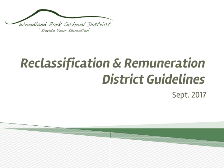 reclassification remuneration district guidelines