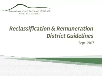 Reclassification &amp; Remuneration  District Guidelines  Sept. 2017  General Information  F