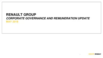RENAULT GROUP  CORPORATE GOVERNANCE AND REMUNERATION UPDATE  MAY 2018  1  01  REMUNERATION UPDATE