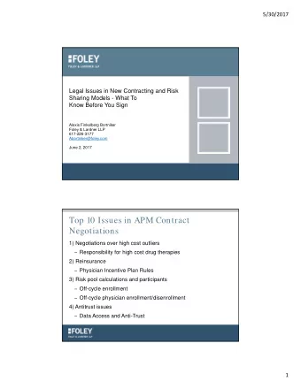 Top 10 Issues in APM Contract  Negotiations  1) Negotiations over high cost outliers