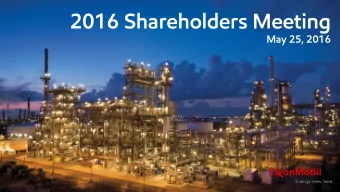 2016 Shareholders Meeting  May 25, 2016  Agenda  Opening of meeting  R. W. Tillerson, Chairman