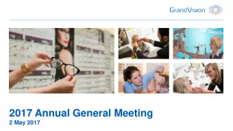 2017 Annual General Meeting  2 May 2017  Forward Looking Statements  This presentation contains