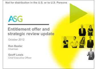 Entitlement offer and  strategic review update  October 2012  Ron Baxter  Chairman  Geoff Lewis