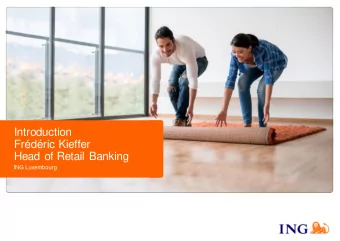 Introduction  Frdric Kieffer  Head of Retail Banking  ING Luxembourg ING International Survey