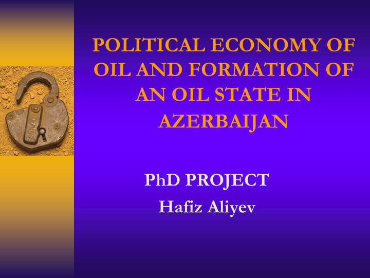 political economy of oil and formation of an oil state in