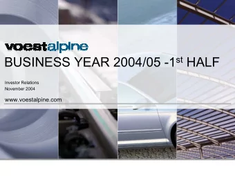 BUSINESS YEAR 2004/05 -1 st HALF  Investor Relations  November 2004  www.voestalpine.com  COMPANY