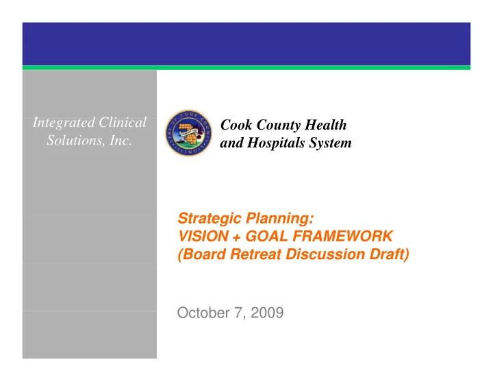 i t integrated clinical t d cli i l cook county health