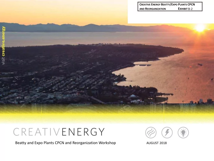 beatty and expo plants cpcn and reorganization workshop