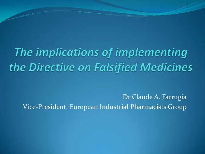 dr claude a farrugia vice president european industrial