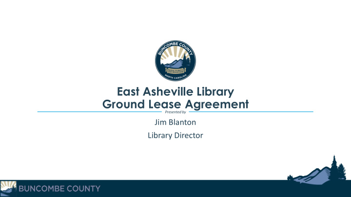 east asheville library ground lease agreement