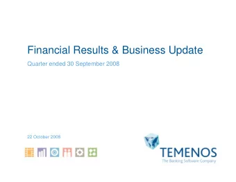 Financial Results &amp; Business Update  Quarter ended 30 September 2008  22 October 2008