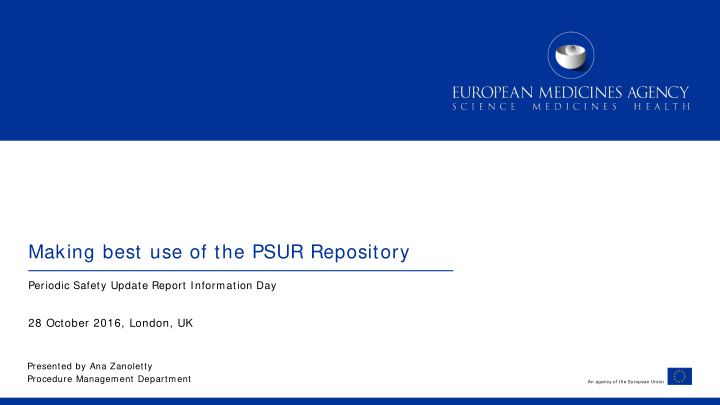 making best use of the psur repository