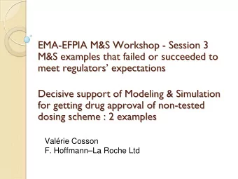 EMA-  -EFPIA M&amp;S Workshop  EFPIA M&amp;S Workshop -  -  Session 3  EMA  Session 3  M&amp;S