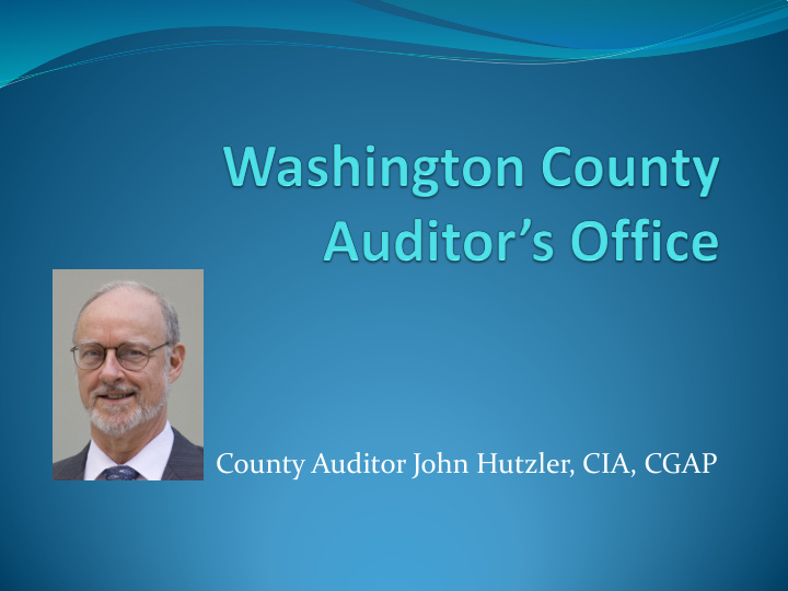 county auditor john hutzler cia cgap agenda